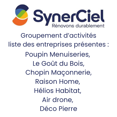 SYNERCIEL GROUPEMENT D'ACTIVITÉ : Poupin Menuiseries, Le Goût du Bois, Chopin Maçonnerie, Raison Home, Hélios Habitat, Air Drone, Déco Pierre SYNERCIEL GROUPEMENT D'ACTIVITÉ Salon de l'Habitat de DINARD